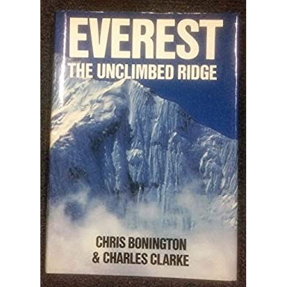 Pre-Owned Everest: The Unclimbed Ridge (Hardcover) 039301875X 9780393018752