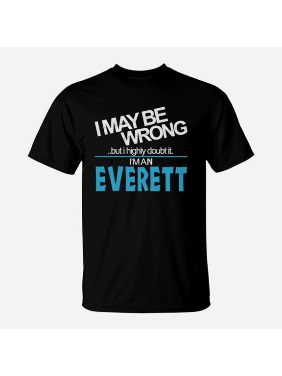 Everett Doubt Wrong Everett Name Shirt TShirt-1
