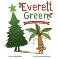 thumbnail image 1 of Everett Green: The Not-So-Christmas Tree, (Hardcover), 1 of 1
