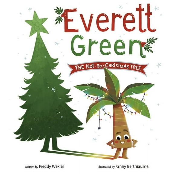 Everett Green: The Not-So-Christmas Tree, (Hardcover)