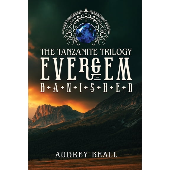Evergem - Book One of The Tanzanite Trilogy: Banished, (Paperback)