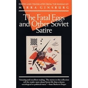 Evergreen Book The Fatal Eggs and Other Soviet Satire, Paperback