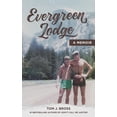 thumbnail image 1 of Evergreen Lodge: A Memoir, (Paperback), 1 of 1