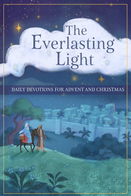 The Everlasting Light - Daily Devotions for Advent and Christmas, (Paperback)