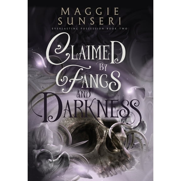 Everlasting Possession Claimed by Fangs and Darkness, Book 2, (Hardcover)