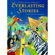 Everlasting Stories A Family Bible Treasury Hardcover by Lois Rock, Chronicle Books