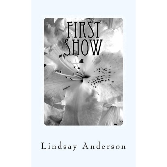 Everly Brown First Show: An Everly Brown Novel, Book 4, (Paperback)