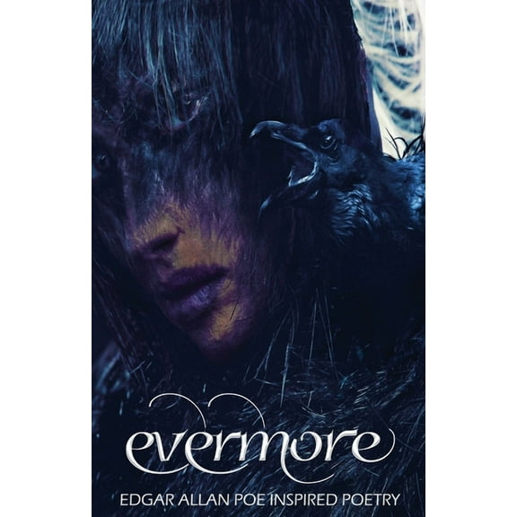 Evermore Evermore 1: Edgar Allan Poe Inspired Poetry, Book 1, (Paperback)