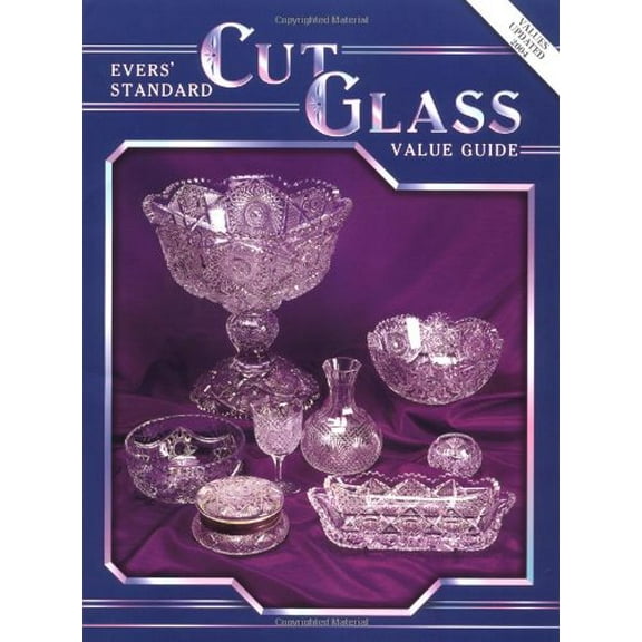 Pre-Owned Evers' Standard Cut Glass Value Guide (Paperback) 0891456538 9780891456537