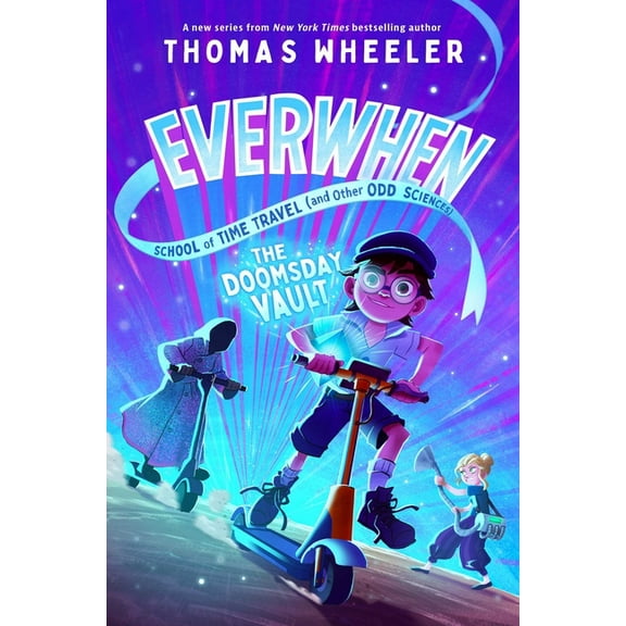 Everwhen School of Time Travel (and Othe The Doomsday Vault, (Paperback)