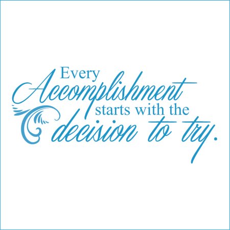 Every Accomplishment Starts With the Decision to Try Vinyl Quote - Medium - Azul