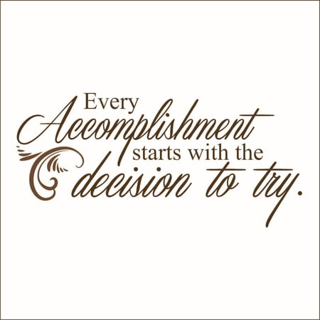 Every Accomplishment Starts With the Decision to Try Vinyl Quote - Small - Brown