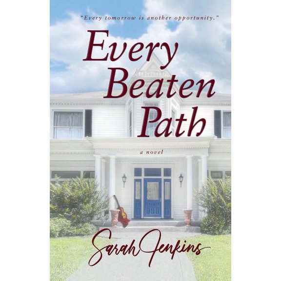 Every Beaten Path Paperback 1735095818 9781735095813 Sarah Jenkins