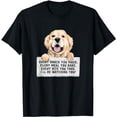 thumbnail image 1 of Every Bite You Take I'll Be Watching You - Golden Retriever T-Shirt, 1 of 5