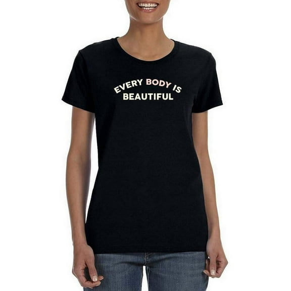 Every Body Is Beautiful Shaped T-Shirt Women -Smartprints Designs, Female Large