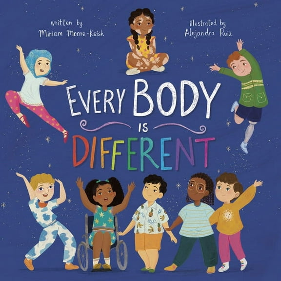 Celebrate You! All about Our Differences Every Body Is Different, (Board Book)