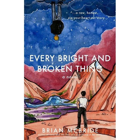 Every Bright and Broken Thing, (Paperback)