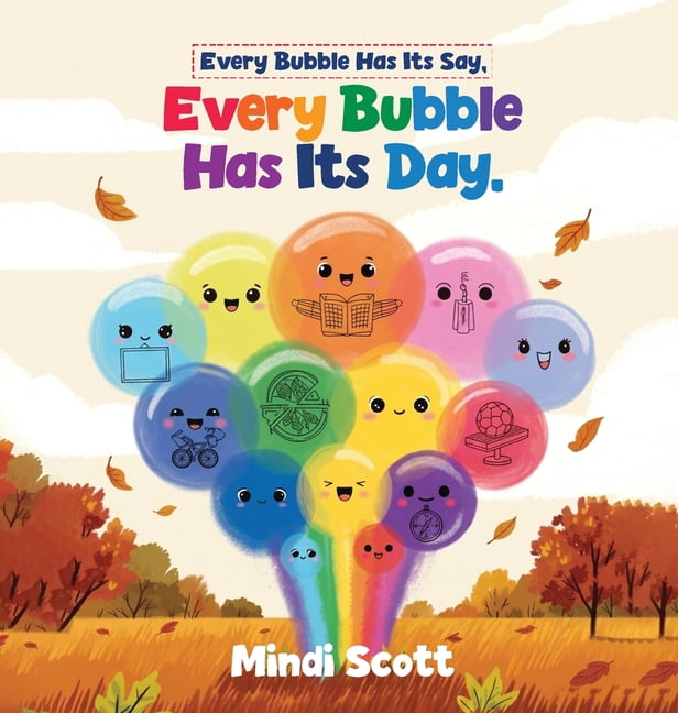 Every Bubble Has It's Say, Every Bubble Has It's Day, (Hardcover)