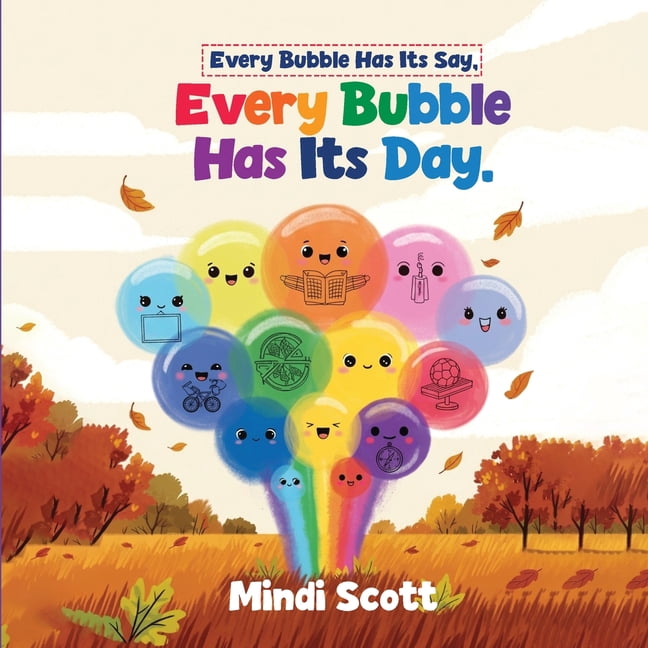 Every Bubble Has It's Say, Every Bubble Has It's Day, (Paperback)
