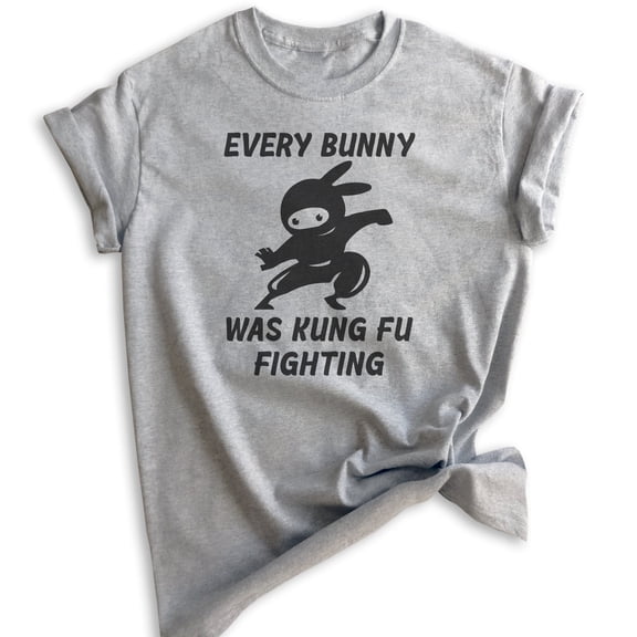 Every Bunny Was Fung Fu Fighting Shirt, Unisex Women's Men's Shirt, Easter Rabbit Bunny Shirt, Ninja Shirt, Heather Gray, Small