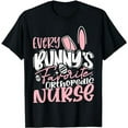 thumbnail image 1 of Every Bunny's Favorite Orthopedic Nurse - Funny Nursing T-Shirt, 1 of 3