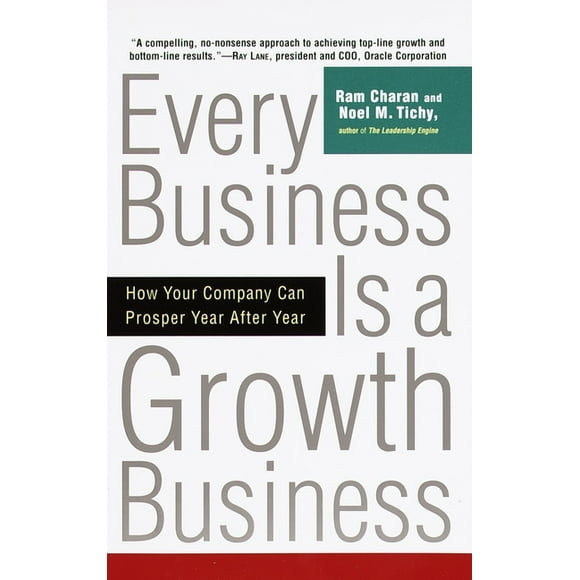 Every Business Is a Growth Business : How Your Company Can Prosper Year After Year (Paperback)