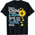 thumbnail image 1 of Every Child Can Learn Just Not In The Same Way Sunflower T-Shirt, 1 of 3