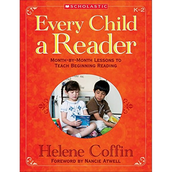 Pre-Owned Every Child a Reader: Month-By-Month Lessons to Teach Beginning Reading, K-2 Paperback