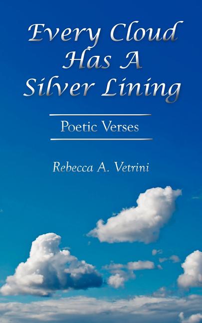 Every Cloud Has a Silver Lining : Poetic Verses - Walmart.com