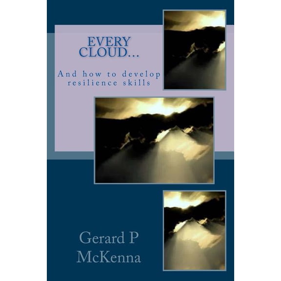 The Cando Tales: Every Cloud.....: How to Develop Resilience (Paperback)
