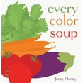 thumbnail image 1 of Pre-Owned Every Color Soup (Hardcover) 1481469991 9781481469999, 1 of 1