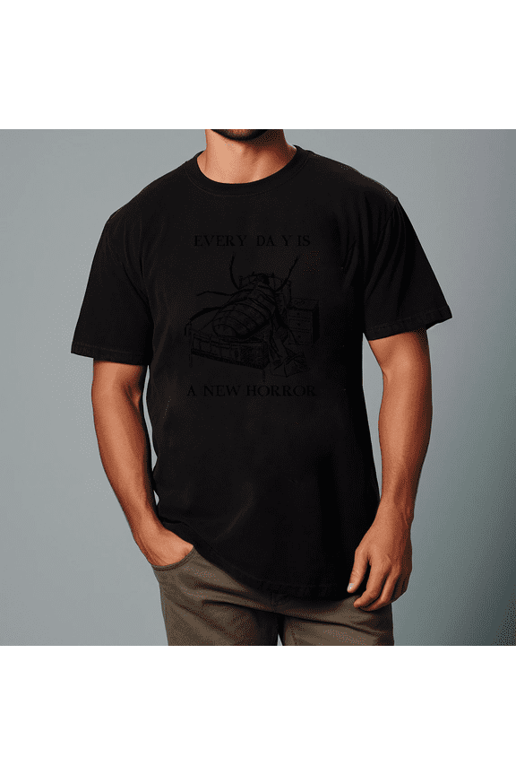 Every Day A New Horror Existentialism Franz Kafka Quote Unisex T-shirt, for men & women, up to size 5XL