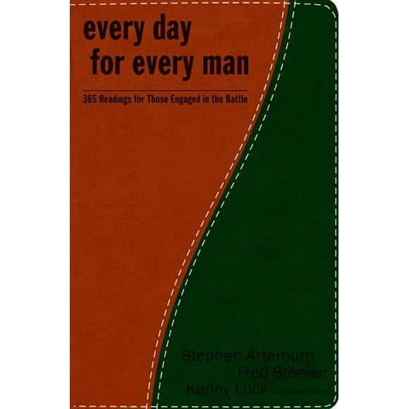 Every Day For Every Man: 365 Readings For Those Engaged In The Battle