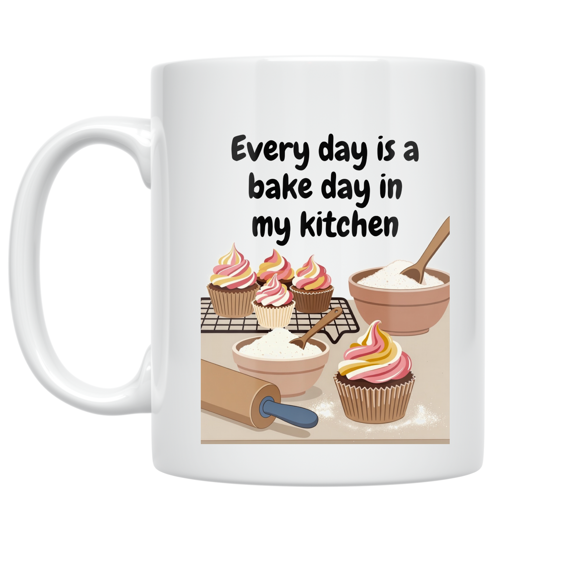 Every Day Is a Bake Day - Baking Enthusiast - 11 oz Ceramic Coffee Mug