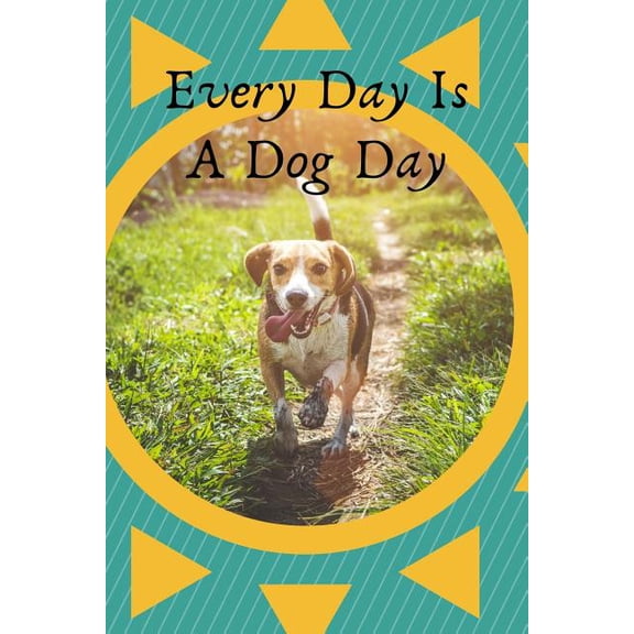 Every Day Is a Dog Day (Paperback)