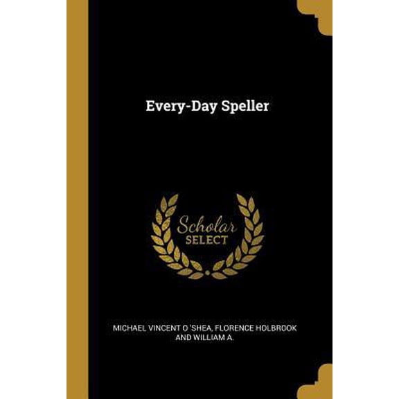 Every-Day Speller Paperback