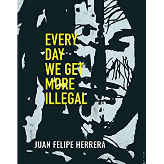Pre-Owned Every Day We Get More Illegal (Paperback) 0872868281 9780872868281