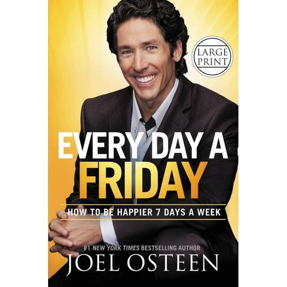 Every Day a Friday : How to Be Happier 7 Days a Week (Hardcover)