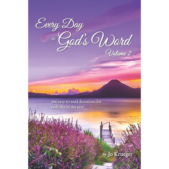 Every Day in God's Word - Devotiona Every Day in God's Word - Volume 2: 366 easy-to-read devotions for each day of the year, (Paperback)