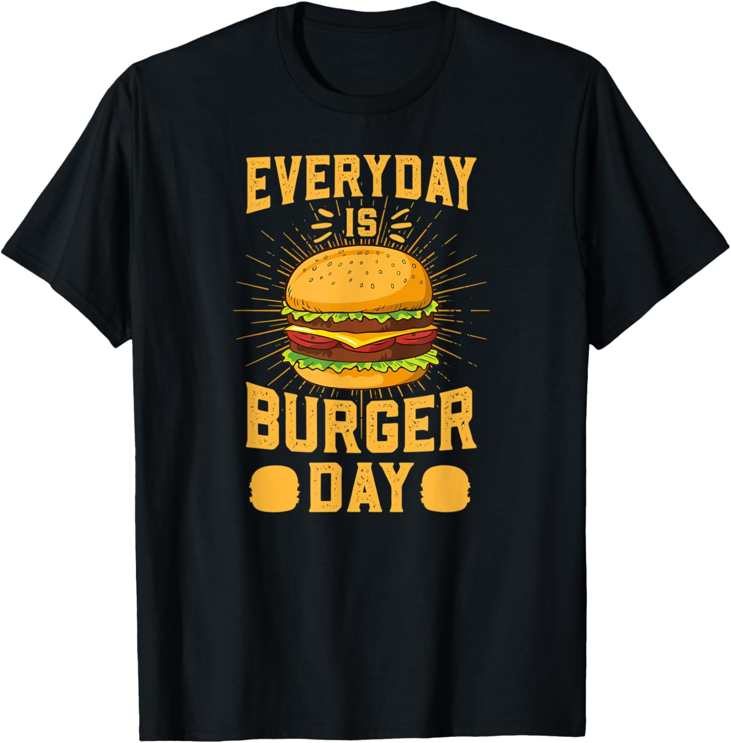 Every Day is Burger Day BBQ Hamburger Fast Food TShirt