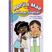 Every Day with April & Mae April & Mae and the Animal Shelter The Thursday Book, Paperback