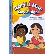 Every Day with April & Mae April & Mae and the Movie Night The Saturday Book, Paperback