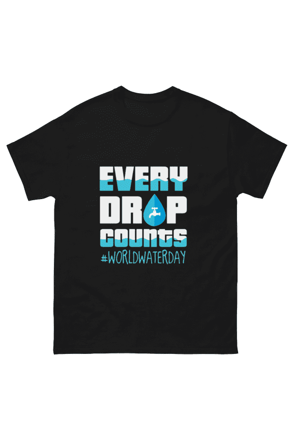 Every Drop Counts World Water Day Environmental Theme Unisex T-Shirt, for men & women, up to size 5XL