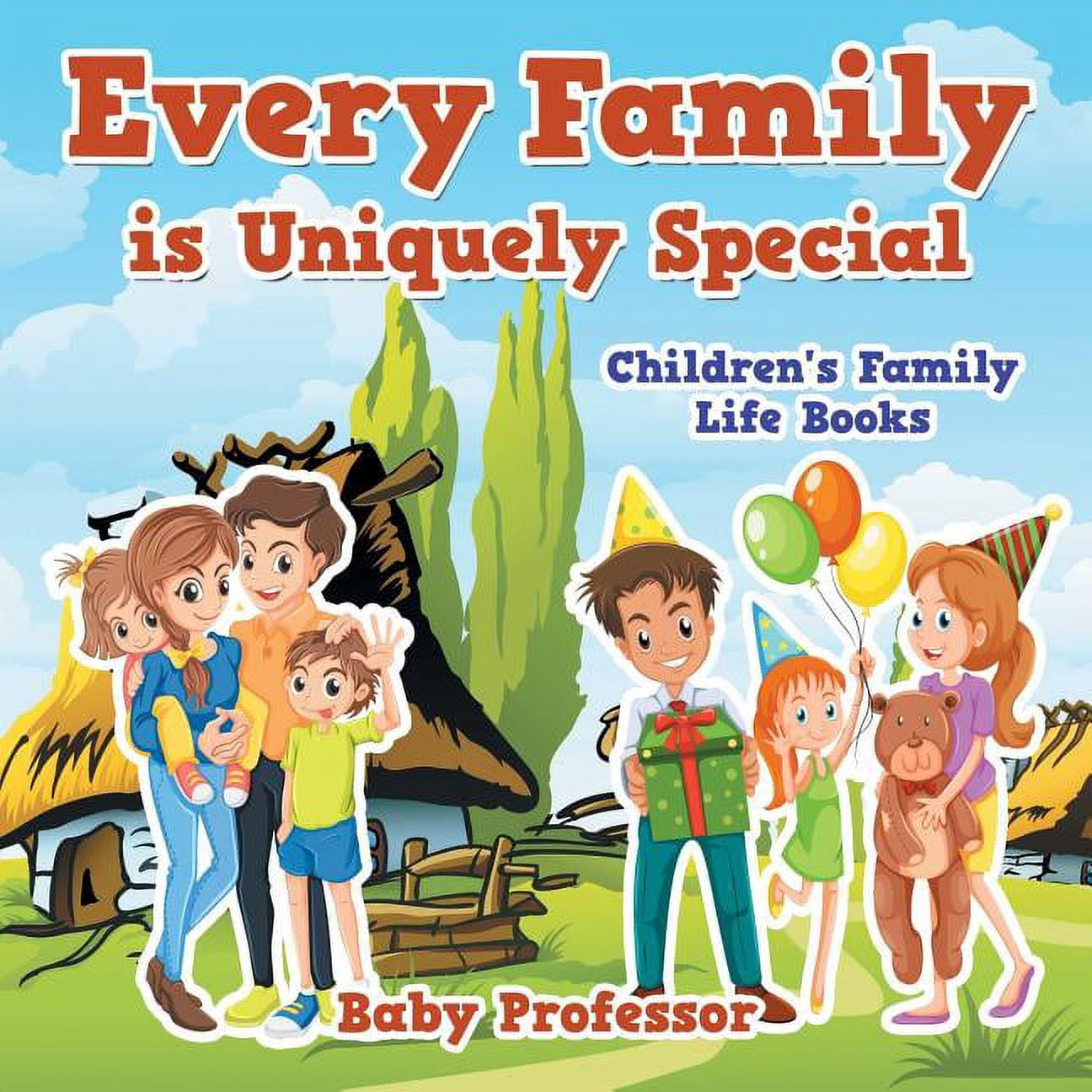 Every Family is Uniquely Special- Children's Family Life Books ...
