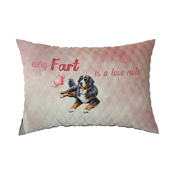 Every Fart is Love Note Bernese Mountain Dog Guilty Face Happy Valentine's Quilt Pillowcase Berner Lover Gifts Throw Pillow Cover Bed Home Decor - 01016