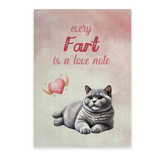 Every Fart is Love Note British Shorthair Guilty Face Happy Valentine's Vertical Matte Canvas Poster Cat Lover Kitten Owner Gifts Wall Art Home Decor - 01016