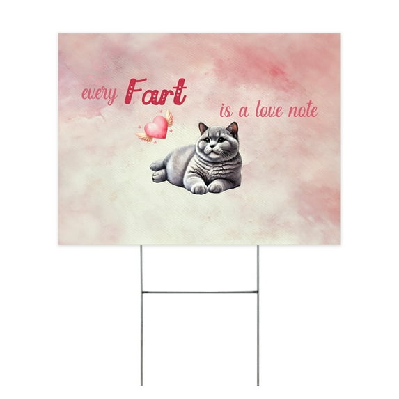 Every Fart is Love Note British Shorthair Guilty Face Happy Valentine's Yard Sign Cat Lover Kitten Owner Gifts Outdoor Home Lawn Garden Porch Decor - 01016