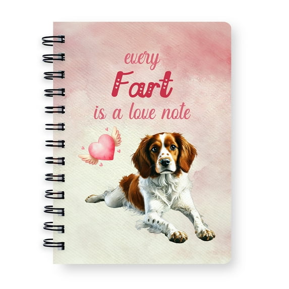 Every Fart is Love Note Brittany Spaniel Guilty Face Happy Valentine's Spiral Bound Journal Brittany Dog Lover Gifts Idea 5x7in Spiral Notebook - 01016