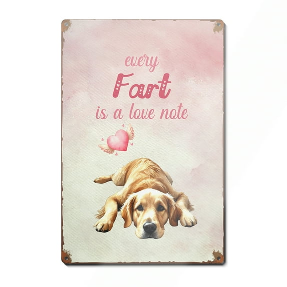 Every Fart is Love Note Golden Retriever Guilty Face Happy Valentine's Vertical Metal Aluminum Sign Goldens Dog Lover Gifts Idea Wall Art Home Decor - 01016