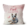 thumbnail image 1 of Every Fart is Love Note Australian Cattle Dog Guilty Face Happy Valentine's Pillow Cushion Double Sided Heeler Lover Gifts Throw Pillow - 01016, 1 of 4